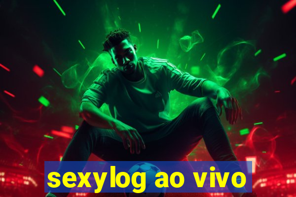 sexylog ao vivo